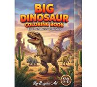 Big Dinosaur Coloring Book: Fun and Easy Dinosaur Coloring Book for Kids
