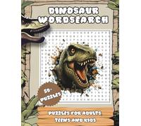 BIG DINOSAUR WORD SEARCH PUZZLE BOOK: Ultimate word search Puzzle book related to Dinosaurs, Jurassic era, reptiles and for Adults, children, kids and teens.
