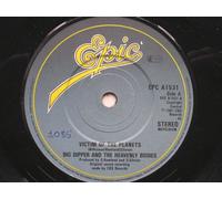 Big Dipper & The Heavenly Bodies - Big Dipper & The Heavenly Bodies Victim Of The Planets 7" Epic EPCA1531 EX 1981 there is handwritten number on label and there is a 2mm drill hole in label rim