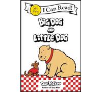 Big Dog and Little Dog: A Humorous Early Reader about Canine Friendship by Captain Underpants Creator Dav Pilkey (My First I Can Read)