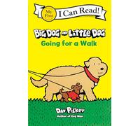 Big Dog and Little Dog Going for a Walk (My First I Can Read)