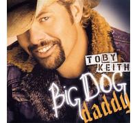 Big Dog Daddy by Toby Keith (2007) Audio CD