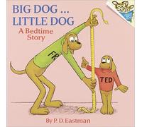 Big Dog... Little Dog: A Bedtime Story (Random House Picturebacks)