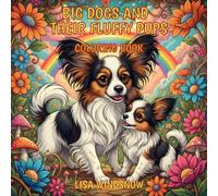 BIG DOGS AND THEIR FLUFFY PUPS: COLORING BOOK