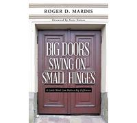 Big Doors Swing on Small Hinges: A Little Word Can Make a Big Difference