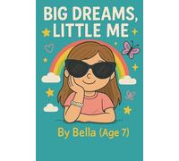 Big Dreams, Little Me