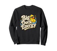 Big Duck Energy Rubber Duck Lover Bath Duck Humor Sweatshirt