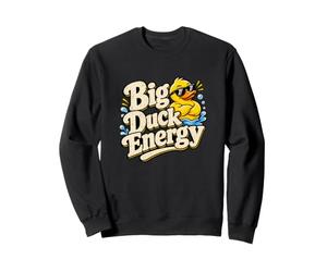Big Duck Energy Rubber Duck Lover Bath Duck Humor Sweatshirt