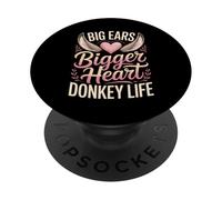 Big Ears Bigger Heart Donkey Life Funny Donkey Saying PopSockets Adhesive PopGrip