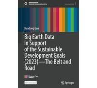 Big Earth Data in Support of the Sustainable Development Goals (2023) - The Belt and Road