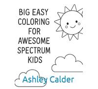 Big Easy Coloring for Awesome Spectrum Kids