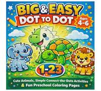Big & Easy Dot to Dot Coloring Book for Kids Ages 4-6: Cute Animals, Simple Connect-the-Dots Activités & Fun Preschool Coloring Pages