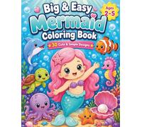 Big & Easy Mermaid Coloring Book: 30 Cute & Simple Designs for Toddlers Ages 2-5