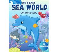 Big & Easy Sea Animals Coloring Book for Toddlers Ages 3-5: Cute and Simple Ocean Animals | Fun & Easy Coloring Book for Preschool Kids