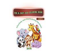 Big&Easy Zoo Coloring Book: A Fun S nd-Find Coloring Adventure