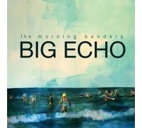 Big Echo by Morning Benders (2010-06-22)