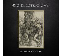 Big Electric Cat - Dreams of a Mad King [Vinyl LP] [VINYL]