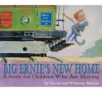 Big Ernie's New Home: A Story for Children Who Are Moving