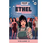 Big Ethel Energy Vol. 2 (Archie Comics: Big Ethel Energy, 2)