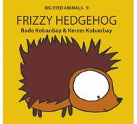 Big Eyed Animals: Frizzy Hedgehog