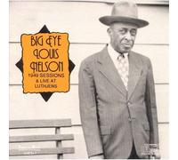 BIG EYED LOUIS NELSON DELISLE - Big Eyed Louis Nelson Delisle