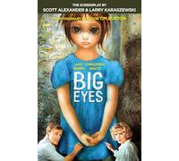 Big Eyes: The Screenplay