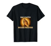 Big Faith Bigger Prayers Spiritual Strength Praying Hands T-Shirt