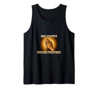 Big Faith Bigger Prayers Spiritual Strength Praying Hands Tank Top