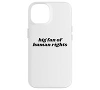 Big Fan of Human Rights Awareness of Shared Humanity Case for iPhone 14