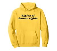 Big Fan of Human Rights Awareness of Shared Humanity Pullover Hoodie