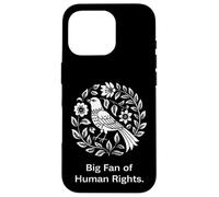 Big Fan Of Human Rights Bird Floral Protest Graphic Message Case for iPhone 16 Pro