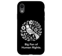 Big Fan Of Human Rights Bird Floral Protest Graphic Message Case for iPhone XR