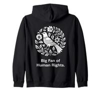 Big Fan Of Human Rights Bird Floral Protest Graphic Message Zip Hoodie