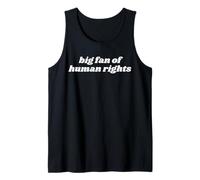 Big Fan of Human Rights Encourage Peace and Equality Tank Top