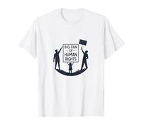 Big Fan of Human Rights Equality Design T-Shirt