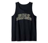 Big Fan of Human Rights Equality Message Civil Rights Tank Top