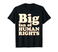 Big Fan of Human Rights Equality Social Justice Vintage T-Shirt