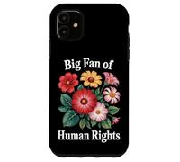 Big Fan Of Human Rights Equality Supporters Allies Case for iPhone 11