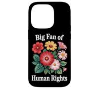 Big Fan Of Human Rights Equality Supporters Allies Case for iPhone 14 Pro