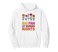 big fan of human rights flower Pullover Hoodie