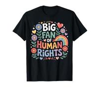 Big Fan of Human Rights Justice Advocate Activist T-Shirt