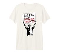 Big Fan of Human Rights Liberty Protest Premium T-Shirt