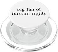 Big Fan of Human Rights Promote Unity and Kindness PopSockets PopGrip for MagSafe