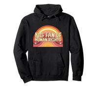 Big Fan Of Human Rights Protest Quote Art Pullover Hoodie
