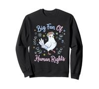 Big Fan of Human Rights Quote Bird Cute Floral Sweatshirt