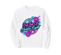 Big Fan of Human Rights Quote Disco Floral Sweatshirt