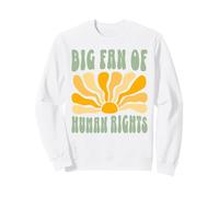 Big Fan Of Human Rights - Retro Boho Floral Activist Sunset Sweatshirt