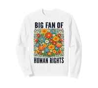 Big Fan of Human Rights Retro Floral Civil Rights Sweatshirt