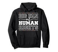Big Fan Of Human Rights Social Justice Equality Pullover Hoodie