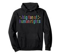 Big Fan Of Human Rights Social Justice Equality Pullover Hoodie